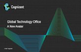 Global Technology Office - gto.cognizant.com · A New Avatar. 2 © 2017 Cognizant Vision & Mission POWERING TECHNOLOGY DRIVEN TRANSFORMATION. 3 © 2017 Cognizant ... Power large and