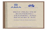 BEST PRACTICE ROSTERING: TRAINING AND RESOURCE KIT · BEST PRACTICE ROSTERING: TRAINING AND RESOURCE KIT ... sleep is a physiological need vital to human survival ... BEST PRACTICE