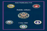 Joint Publication 3-61 - Federation of American Scientists · to ensure unity of effort in the accomplishment of the overall objective. 3. ... SUMMARY OF CHANGES ... the PAO must