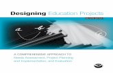 Designing Education Projects - ERIC - Education … Education Projects a Comprehensive approaCh to needs assessment, project planning and implementation, and evaluation second edition