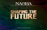SHAPING THE FUTURE - NASBA THE FUTURE Founded in 1908 ... and processes are key in making other countries aware of the unique Board of Accountancy certification and …