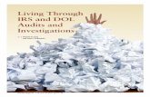 Living Through IRS and DOL Audits and Investigations - … ·  · 2014-03-11Living Through . IRS and DOL Audits and Investigations. by ... IRS or DOL audit or investigation is likely