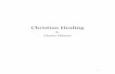 Christian Healing -  · The primal object of the lessons is to quicken the spiritual realm of consciousness and to ... laws governing the realm of Spirit ... God must be in His universe