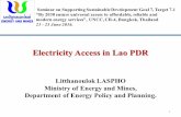 Electricity Access in Lao PDR - UNOSD access in Lao...1 Electricity Access in Lao PDR Litthanoulok LASPHO Ministry of Energy and Mines, Department of Energy Policy and Planning. Seminar