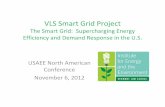 VLS Smart Grid Project 2012 KJones...VLS Smart Grid Project ... Dynamic public/private demonstration project to develop a microgrid in large mixed use ... Legal Seminar 11/2011 7.