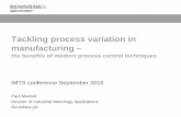 Tackling process variation in manufacturing€¦ ·  · 2016-10-11Tackling process variation in manufacturing – the benefits of modern process control techniques IMTS conference
