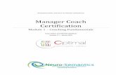 Manager Coach Certification - Neuro-Semanticsneurosemantics.com/wp-content/uploads/2012/04/MCC-Manual-Modul… · What is NLP, Neuro-Semantics and ... The role of the bench-markers