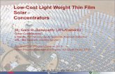 Low-Cost Light Weigh Thin Film Solar Concentrators · • Single mold polyurethane backing fabrication enables low cost high production manufacturing ... (Curiosity) 2 Curiosity’Rover