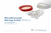 Preferred Drug List (PDL) - uhccommunityplan.com Drug List (PDL) Louisiana Effective Date: 5/15/18. i INTRODUCTION ... have their drug benefit administered through UnitedHealthcare