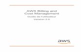 Cost Management AWS Billing and - docs.aws.amazon.com · AWS Billing and Cost Management Guide de l'utilisateur Table of Contents Qu'est-ce qu'AWS Billing and Cost Management ...