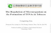 The Regulation of Microorganism on the Formation of … · The Regulation of Microorganism on the Formation of TSNAs in Tobacco ... 3、Can we use tobacco endophytic bacteria and