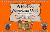 A Native American Unit - Mater Dolorosa School Native American Unit *All about the Powhatan, Lakota, and Pueblo Tribes . What’s Included Included in this unit you will find: •