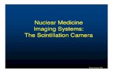Nuclear Medicine Imaging Systems: The Scintillation Camera ·  · 2014-03-09Additional Gamma Camera Correction (sensitivity / uniformity) Acquired from long uniform ﬂood after