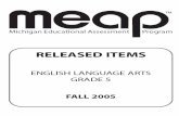 English Language Arts-Grade 5 Released Items Fall 2005 · English Language Arts-Grade 5 Released Items Fall 2005 ... organizations in Michigan to reproduce and distribute this document