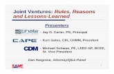 Joint Ventures: Rules, Reasons and Lessons-Learned Business...Joint Ventures: Rules, Reasons and Lessons-Learned Presenters - Jay D. Carter, ... Special rules apply for SBA 8a Mentor/Protég