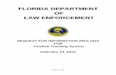 FLORIDA DEPARTMENT OF LAW ENFORCEMENT Florida Department of Law Enforcement (FDLE), FDLE Investigations & Forensic Sciences Program Office is requesting information regarding a comprehensive