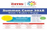Summer Camp 2018 - cms.k12.nc.us Camp...Summer Camp 2018 Enrich A Explore A Engage Foster long time friendships and have various opportunities to stimulate their brain cells! Enroll