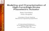 Modeling and Characterization of High-Force/High … & Information Technology Modeling and Characterization of High-Force/High-Stroke Piezoelectric Actuator Radu Pomirleanu Victor