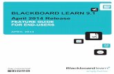 BLACKBOARD LEARN 9.1 April 2014 Release - .3 Introduction Blackboard Learn™ 9.1, April 2014 Release
