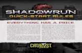 EvErything has a PricE - Shadowrun has a PricE ... A character in Shadowrun is much like a character in ... cluding things such as raw lifting power and run-ning speed.