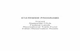 STATEWIDE PROGRAMS statewide... · STATEWIDE PROGRAMS Transit Statewide CSJs Federal Lands Recreational Trails Fund Indian Reservation Roads . PTN Element Financial Summary FY 2004-2006