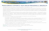 SAN DIEGO COUNTY TAX SALE PROPERTY SEARCH DIEGO COUNTY TAX SALE PROPERTY SEARCH All properties are sold “As Is”. The County makes no warranties or guaranties regarding the information