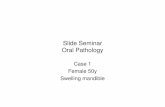 Slide Seminar Oral Pathology - International Academy …iap-ad.org/lectures/tunis/Slide Seminar Oral Path Case 4...Title Microsoft PowerPoint - Slide Sem Oral Pathology Case 4 immuno