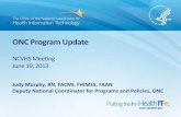 ONC Program Update - United States Department of Health … · 2018-02-16 · ONC Program Update NCVHS Meeting June 19, 2013 Judy Murphy, RN, FACMI, ... Share of Hospitals that received