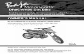 DR90/WR90 Dirt Bike - Baja .DR90/WR90 Dirt Bike Read this manual carefully. ... The first 600 Miles