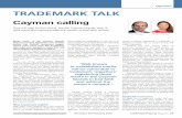 Opinion TRADEMARK TALK - applebyglobal.com · provides fast-tracked work permit applications ... TRADEMARK TALK Opinion ... the application will be published in the Cayman