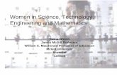 Women in Science, Technology, Engineering and Mathematics · • Women are underrepresented in the fields of science, technology, engineering and Mathematics/computer ... s different