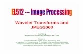 JPEG2000 Wavelet Transforms and - FERnmdos.zesoi.fer.hr/projekt/2006-2007/jpg2000/Literatura/wavelet...Wavelet Transforms and JPEG2000 Yao Wang ... Corporate Intranet – Small portable