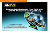 Design Optimization of Flow Path with ANSYS …© 2008 ANSYS, Inc. All rights reserved. 1 ANSYS, Inc. Proprietary Design Optimization of Flow Path with ANSYS-Workbench and optiSLang