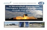 A Diversified, Sustainable Aerospace Industry for Alaskaakaerospace.com/sites/default/files/reports/AAC Strategic Plan 2011... · A Diversified, Sustainable Aerospace Industry for