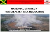NATIONAL STRATEGY FOR DISASTER RISK REDUCTION … · 2017-10-06 · NATIONAL STRATEGY FOR DISASTER RISK REDUCTION Presenter Major (ret’d) ... According to the World Bank's Natural