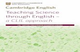Teaching Science through English - Wikispacesscience+teaching.pdf · Teaching Science through English – a CLIL approach 5 Content-obligatory or content-compatible language? Learners