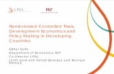 Randomized Controlled Trials, Development …pubdocs.worldbank.org/.../Esther-Duflo-PRESENTATION.pdfRandomized Controlled Trials, Development Economics and ... potentially come at