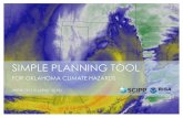 FOR OKLAHOMA CLIMATE HAZARDS · 2018-04-27 · TABLE OF CONTENTS (Subtopics below are clickable) Introduction i. About the Simple Planning Tool for Oklahoma Climate Hazards ...