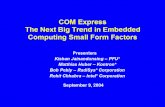  · 'CMG involvement eb. '04 0M Express Working roup established ep . 0M Express initiative started I Kontron Intel RadiSys, PFU 2003 2004 . …