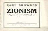 EARL BROWDER ZIONISM - Marxists Internet Archive · ZIONISM Thc Jewish workers and Jewish toilem through- out the capitalist world know from tragic exp riace the horrors of pogroms