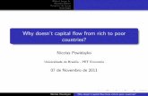 Why doesn't capital flow from rich to poor countries? · Robert Lucas Jr. Revis~ao te orica Paradoxo de Lucas Conclus~ao Why doesn’t capital ow from rich to poor countries? Nicolas
