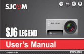 SJ6 LEGEND User’s Manual - sjcam.com · Congratulations on your new SJCAM Action Camera! We know you’re excited to use your SJ6 LEGEND, please take time to read this manual before