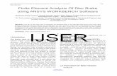 ABSTRACT: IJSER · 2016-09-09 · Finite Element Analysis Of Disc Brake using ANSYS WORKBENCH Software . Shailendra Pratap Gautam 1, Sateesh Chandra Y adav , ... Analysis Of Disc