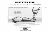 Assembly Manual Cross-Trainer „MONDEO” International, Inc. E-mail parts@KETTLERUSA.COM Parts & Service Department Tel: 757-427-2400 ext. 81 P.O.Box 2747 Fax: 757-563-9273 Virginia