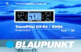 TravelPilot DX-R4 / RNS4 - BLAUPUNKT: Blaupunkt USA - … · 2015-02-17 · TravelPilot DX-R4 / RNS4 ... gation due to improper operation, chang-es to the traffic flow regulation,