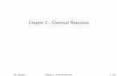 Chapter 2 - Chemical Reactionspalmarin.weebly.com/uploads/2/3/0/7/23075168/... · Mr. Palmarin Chapter 2 - Chemical Reactions 3 / 47. ... In a chemical reaction, ... Solutions:[See