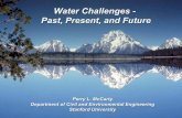Water Challenges - Past, Present, and Futurease.tufts.edu/water/pdf/PerryMcCartyPowerPoint.pdf · Water Challenges - Past, Present, and Future ... San Jose Mercury News April 3, 2007