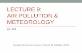 LECTURE 9: AIR POLLUTION & METEOROLOGY 9_CE 433.pdf · LECTURE 9: AIR POLLUTION & METEOROLOGY CE 433 Excerpts from Lecture notes of Professor M. Ashraf Ali, BUET. ... Estimation of