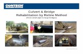 Culvert & Bridge Rehabilitation by Reline Method · 18” – 132” Round & Pipe Arch Polymeric Double Wall . 103” x 71” Pipe ... Precast Concrete Arches. Precast Concrete Arches.