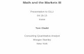 Math and the Markets III - Welcome to the OLLI at UCI Blog ... · Math and the Markets III Presentation to OLLI 04-19-13 ... Math model not bad ... These are what clobbered Bear Sterns,